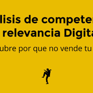 análisis de competencia y relevancia digital. Marketing digital